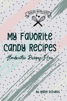 Book cover for My Favorite Candy Recipes
