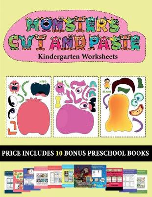 Book cover for Kindergarten Worksheets (20 full-color kindergarten cut and paste activity sheets - Monsters)