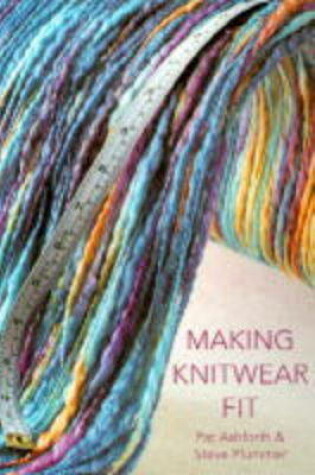 Cover of Making Knitwear Fit