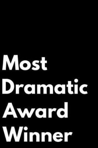 Cover of Most Dramatic Award Winner