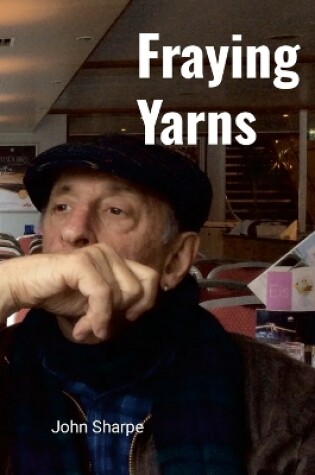 Cover of Fraying Yarns