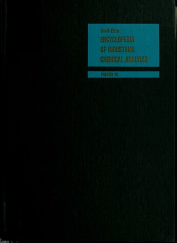 Book cover for Encyclopaedia of Industrial Chemical Analysis