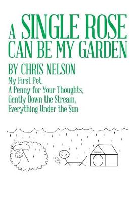 Book cover for A Single Rose Can Be My Garden
