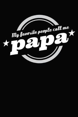 Book cover for My Favorite People Call Me Papa