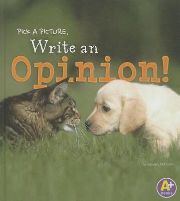 Cover of Pick a Picture, Write an Opinion!