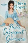 Book cover for Never Disrespect a Governess