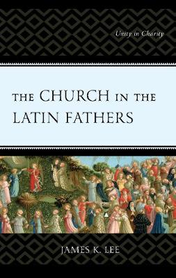 Book cover for The Church in the Latin Fathers