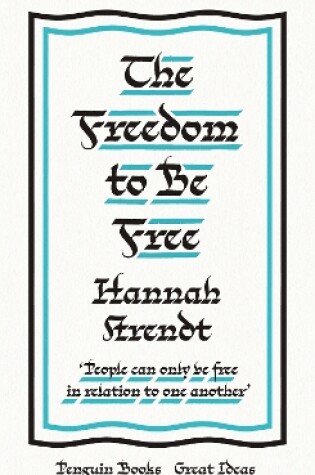 Cover of The Freedom to Be Free