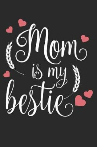 Cover of Mom Is My Bestie