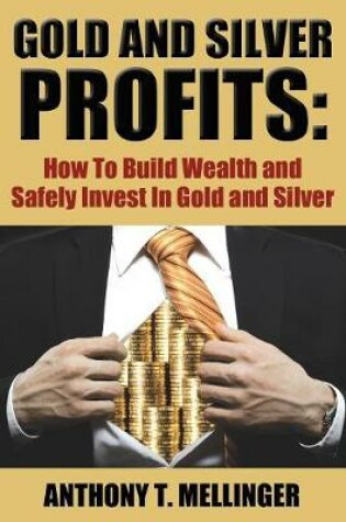 Cover of Gold and Silver Profits