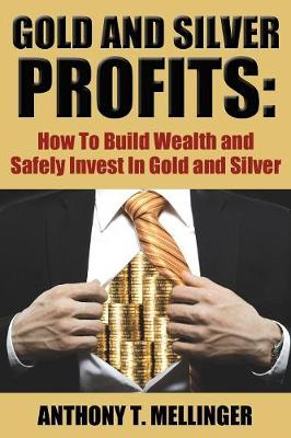 Cover of Gold and Silver Profits