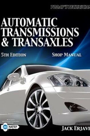 Cover of Classroom Manual: Today's Technician Automatic Transmissions & Transaxels