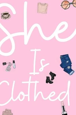 Book cover for She Is Clothed