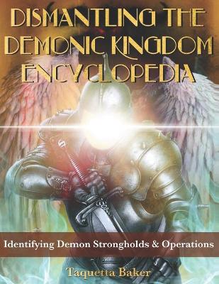 Book cover for Dismantling the Demonic Kingdom Encyclopedia