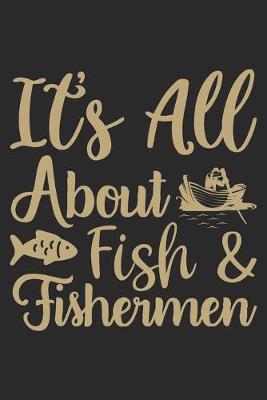 Book cover for Its All About Fishing & Fishermen