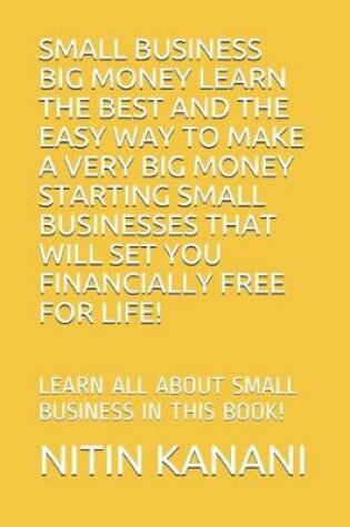 Cover of Small Business Big Money