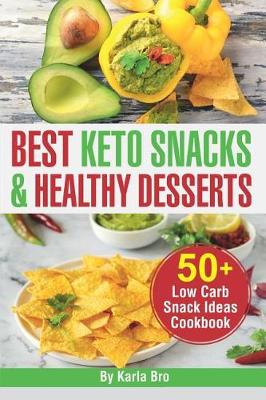 Book cover for Best Keto Snacks and Healthy Desserts