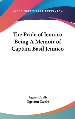 Book cover for The Pride of Jennico Being A Memoir of Captain Basil Jennico