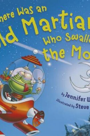 Cover of There Was an Old Martian Who Swallowed the Moon