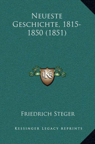 Cover of Neueste Geschichte, 1815-1850 (1851)