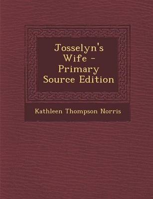 Book cover for Josselyn's Wife - Primary Source Edition