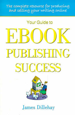 Book cover for Your Guide to Ebook Publishing Success