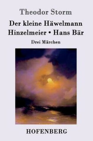 Cover of Der kleine Häwelmann / Hinzelmeier / Hans Bär