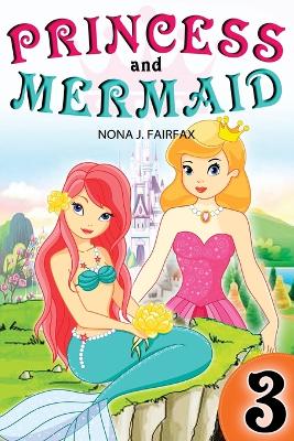 Cover of Princess and Mermaid Book 3