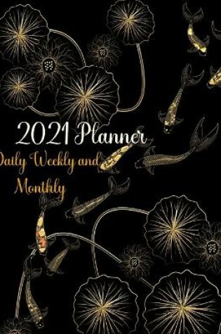 Cover of 2021 Planner Daily Weekly and Monthly