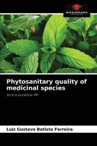 Cover of Phytosanitary quality of medicinal species