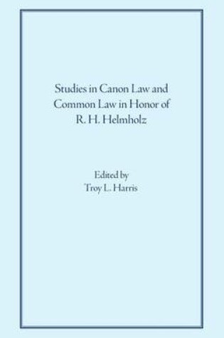 Cover of Studies in Canon Law and Common Law in Honor of R. H. Helmholz