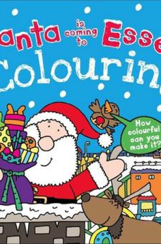 Cover of Santa is Coming to Essex Colouring Book