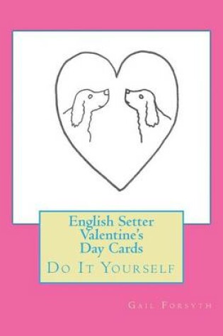 Cover of English Setter Valentine's Day Cards