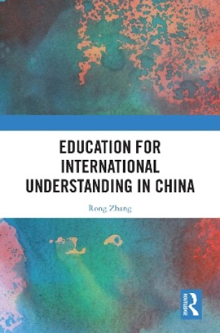 Cover of Education for International Understanding in China