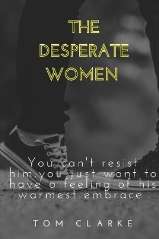 Cover of The Desperate Women