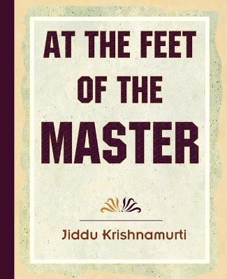Book cover for At The Feet Of The Master - Krishnamurti