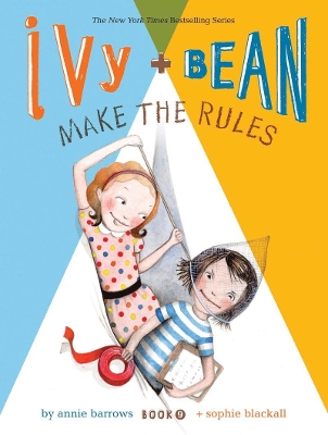Book cover for Ivy and Bean Make the Rules