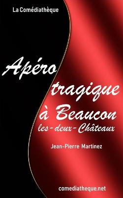 Book cover for Ap�ro tragique � Beaucon-les-deux-Ch�teaux