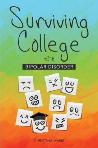 Cover of Surviving College with Bipolar Disorder