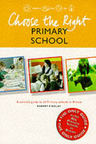 Cover of Choose the Right Primary School