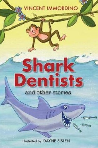 Cover of Shark Dentists and Other Stories