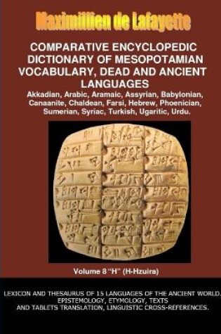 Cover of V8.Comparative Encyclopedic Dictionary of Mesopotamian Vocabulary Dead & Ancient Languages