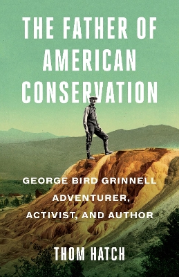 Book cover for The Father of American Conservation