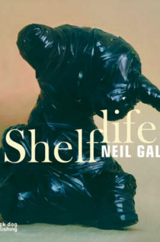 Cover of Shelf Life: Neil Gall