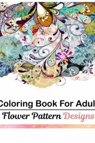 Cover of Coloring Books For Adult