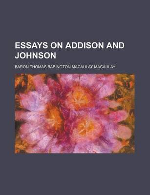 Book cover for Essays on Addison and Johnson