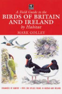 Book cover for A Field Guide to the Birds of Britain and Ireland by Habitat