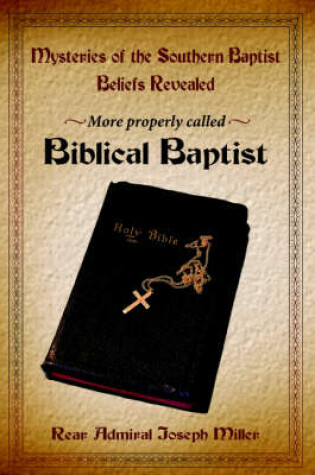 Cover of Mysteries of the Southern Baptist Beliefs Revealed