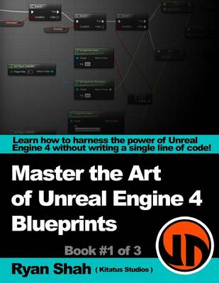 Book cover for Master the Art of Unreal Engine 4 - Blueprints