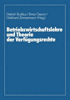 Book cover for Betriebswirtschaftslehre und Theorie der Verfügungsrechte